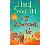 All Wrapped Up The brand-new uplifting and completely heart-warming seasonal romance from the Sunday Times bestseller. - Heidi Swain - Simon & Schuster UK - ebook (ePub) - Livre