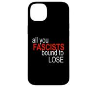 All You Fascistes Bound to Lose Coque pour iPhone 14 Plus