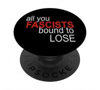 All You Fascistes Bound to Lose PopSockets PopGrip Adhésif