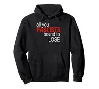 All You Fascistes Bound to Lose Sweat à Capuche