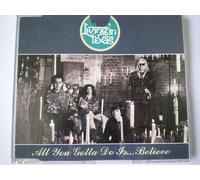 All You Gotta Do Is... Believe