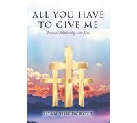 All You Have To Give Me