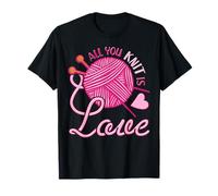All You Knit is Love - Jeux de Mots drôle à Tricoter T-Shirt