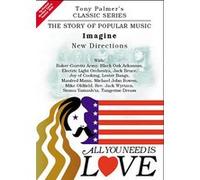Tony Palmer – All You Need Is Love, Volume seize – Imagine – New Directions