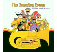 All You Need Is Love by Canadian Brass (1998) Audio CD