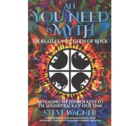 All You Need is Myth: The Beatles and the Gods of Rock