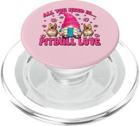 All You Need is Pitbull Love Dog Mama GNOME for Pittie Mom PopSockets PopGrip pour MagSafe