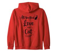 All You Need Love and Cat - Humour Cat Lover Cat Mom Cat Dads Sweat à Capuche