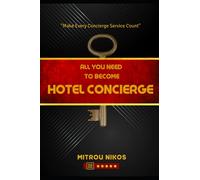 All you need to become HOTEL CONCIERGE: Make every Concierge service count!