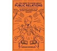 All You Need To Know About Public Relations