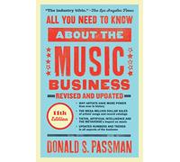 Donald S. Passman – All You Need to Know About the Music Business – Onzième édition – Relié