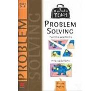 All You Need To Teach Problem Solving: Ages 5-8
