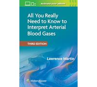 All You Really Need to Know to Interpret Arterial Blood Gases Print + eBook with Multimedia
