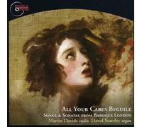 All Your Cares Beguile: Songs & Sonatas from