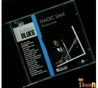 ALL YOUR LOVE..LES GENIES DU BLUES 18 TITRES 57/61 MAGIC SAM
