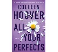 Colleen Hoover – All Your Perfects