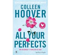 All your perfects. Un ricordo ti parlerà di noi