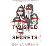 All Your Twisted Secrets by Diana Urban Paperback Book Diana Urban (Auteur)