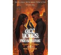 All Yours: Fire Between Us All Yours, #3 - Michelle Robinson - Adorn Creations - ebook (ePub) - Livre