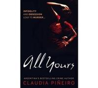 All Yours - [Version Originale] Pineiro Claudia, Miranda France (Auteur)