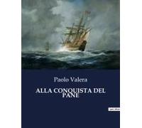 Alla Conquista Del Pane