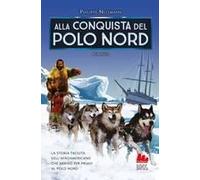 Alla Conquista Del Polo Nord