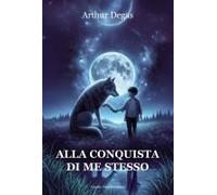 Alla Conquista Di Me Stesso