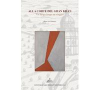 Alla corte del Gran Khan. Un luogo lungo un viaggio