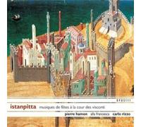 Alla Francesca - Istanpitta - Musiques de fêtes à la cour des Visconti, XIVe siècle