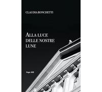 Alla luce delle nostre lune