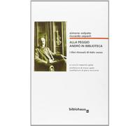 Alla peggio andrò in biblioteca. I libri ritrovati di Italo Svevo