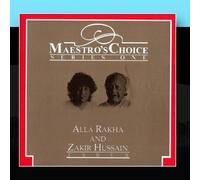 Alla Rakha & Zakir Hussain - Maestro's Choice Series One - Alla Rakha & Zakir Hussain