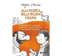 Alla ricerca della pecora Fassina. Manuale per compagni incazzati, stanchi, smarriti ma sempre compagni