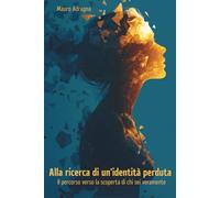 Alla ricerca di un'identità perduta: Il percorso verso la scoperta di chi sei veramente