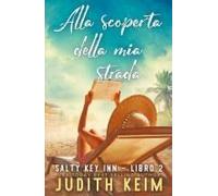 Alla Scoperta Della Mia Strada