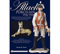 Allach Porcelain 1936-1945: German Porcelain Masterpieces: From a Forgotten Manufacturer, in an Unforgotten Era (2)