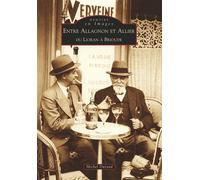 Allagnon et Allier (Entre) Du Lioran à Brioude - Michel Durand - Nouvelles Editions Sutton - broché - Beau livre