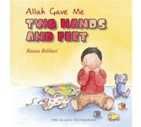 Allah Gave Me Two Hands and Feet Allah Gave Me Two Hands and Feet (Auteur)