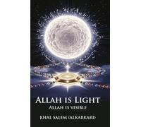 Allah Is Light Allah Is Visible