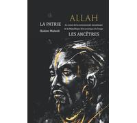 Allah, la patrie, les ancêtres: Au cœur de la communauté musulmane de la République Démocratique du Congo
