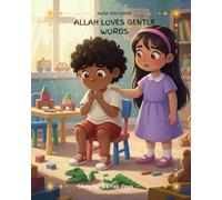 Allah Loves Gentle Words
