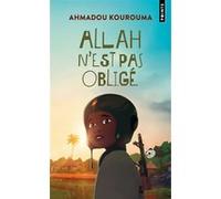 Allah n'est pas obligé Ahmadou Kourouma (Auteur)
