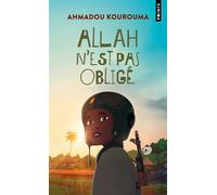 Allah n'est pas obligé - Ahmadou Kourouma - Points - Poche - Roman