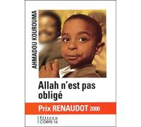 Allah n'est pas obligé - Prix Renaudot et Prix Goncourt des Lycéens 2000