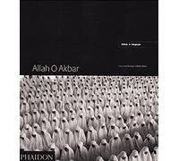 Allah O Akbar : A Journey through Militant Islam