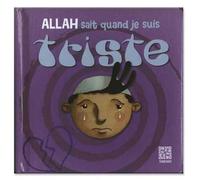 Allah sait quand je suis triste