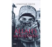 Allah's Mountains: The Battle For Chechnya