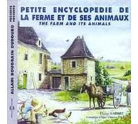 Allain Bougrain Dubo - Petite Encyclopedie De La Ferme Et De Ses Animau - K72z