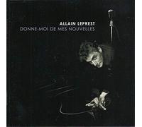 Allain Leprest - Donne-Moi de Mes Nouvelles