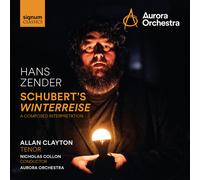 Allan Clayton - Schubert's Winterreise - A Composed Interpretation [Compact Discs]